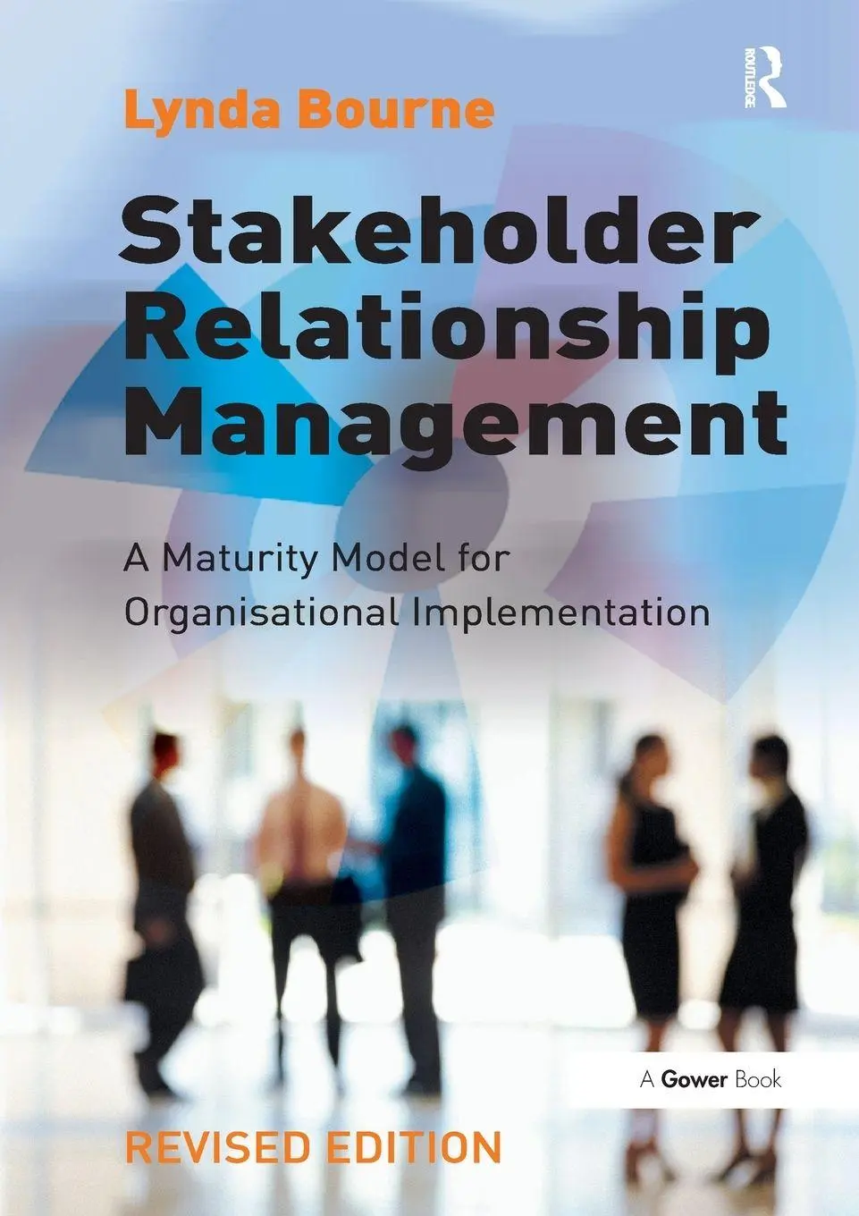 Cover: 9781032838182 | Stakeholder Relationship Management | Lynda Bourne | Taschenbuch