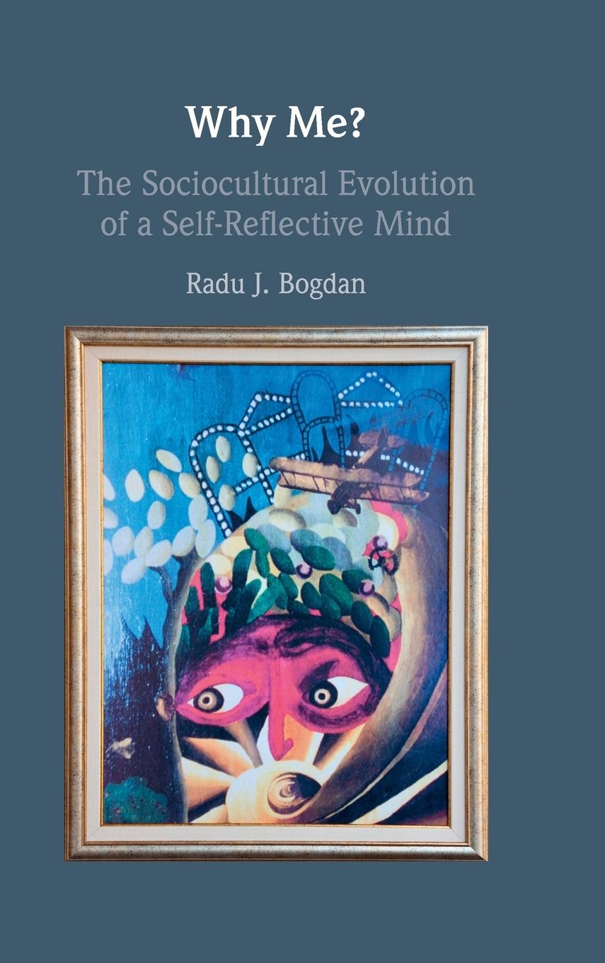 Cover: 9781316518182 | Why Me? | Radu J. Bogdan | Buch | Englisch | 2021 | EAN 9781316518182
