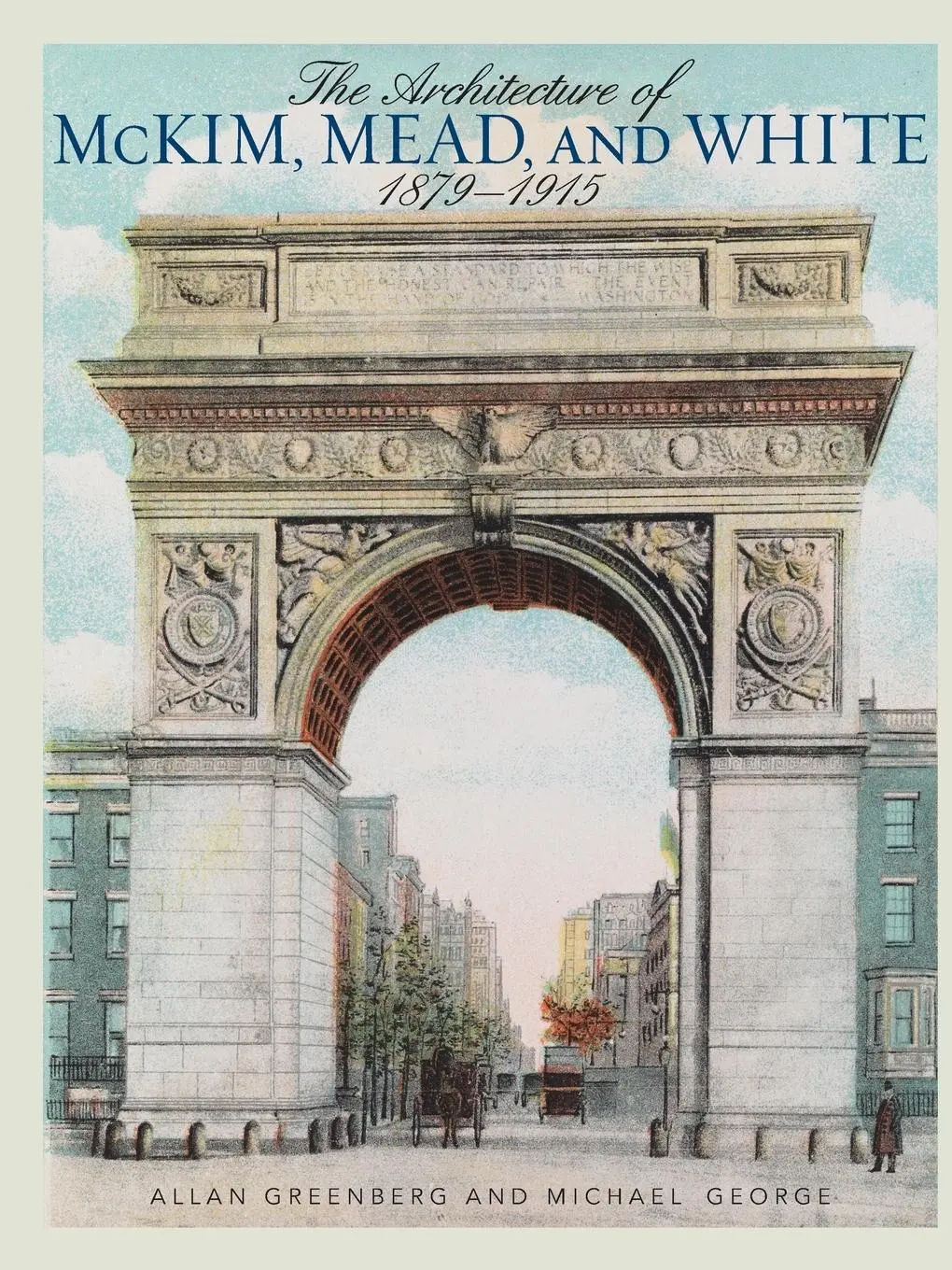 Cover: 9781589798182 | The Architecture of McKim, Mead, and White | 1879-1915 | Taschenbuch