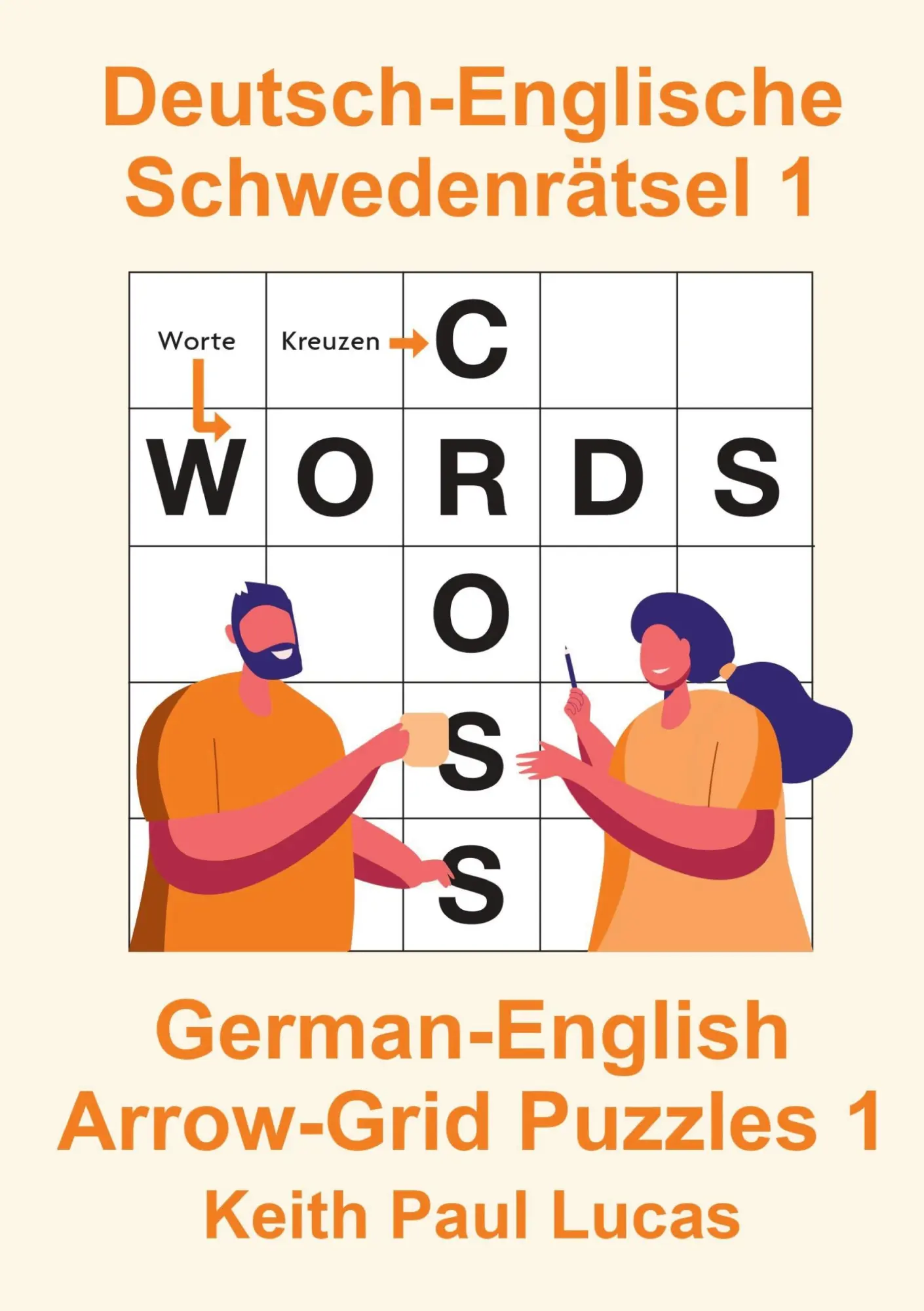 Cover: 9781918848182 | Deutsch-Englische Schwedenrätsel 1 | Keith Paul Lucas | Taschenbuch