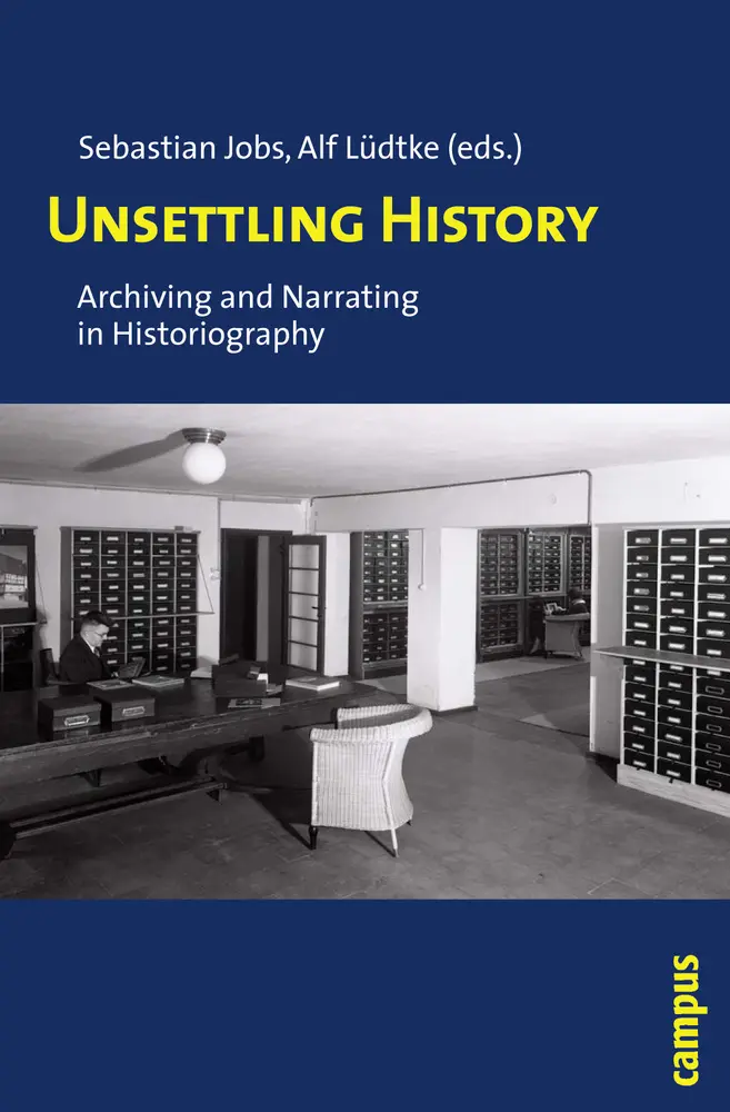 Cover: 9783593388182 | Unsettling History | Archiving and Narrating in Historiography | Buch