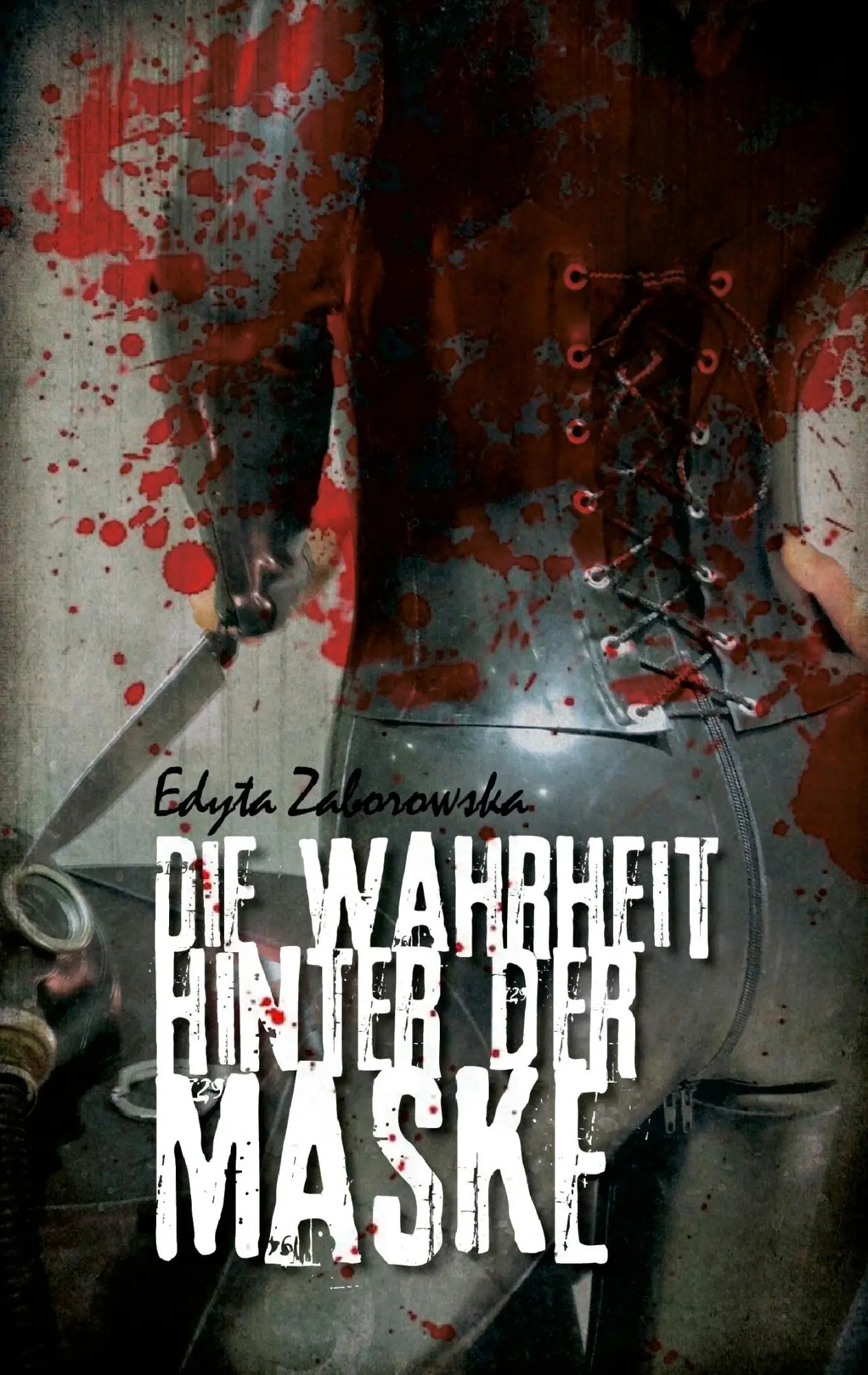 Cover: 9783732288182 | Die Wahrheit hinter der Maske | Edyta Zaborowska | Taschenbuch | 92 S.