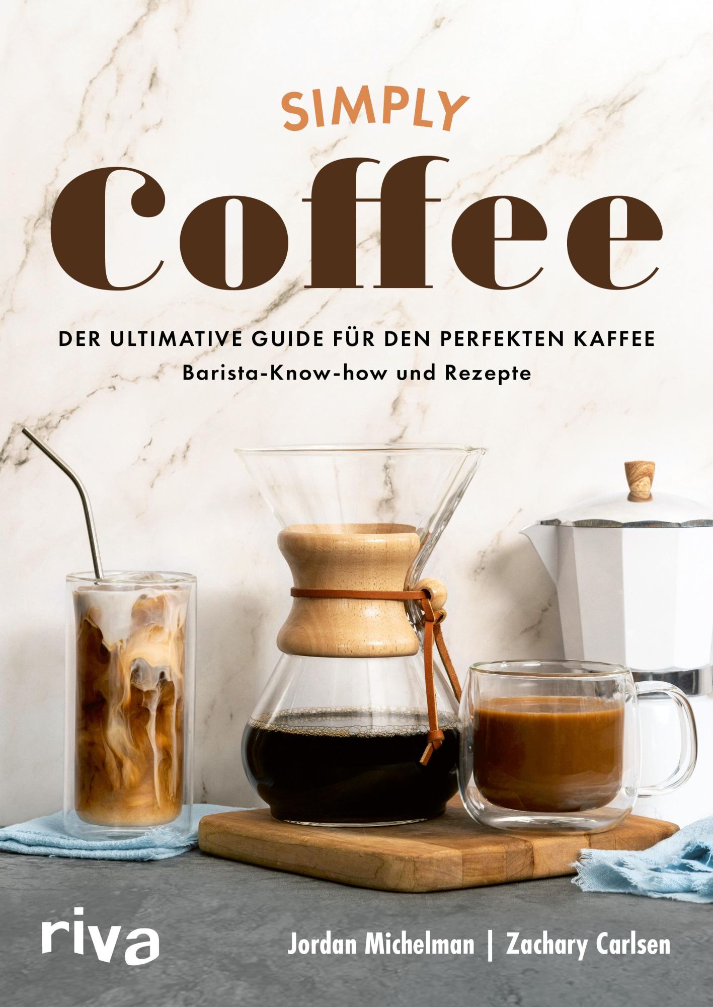 Cover: 9783742328182 | Simply Coffee | Jordan Michelman (u. a.) | Buch | 192 S. | Deutsch