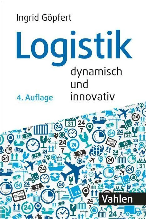 Cover: 9783800668182 | Logistik - dynamisch und innovativ | Ingrid Göpfert | Taschenbuch | XI