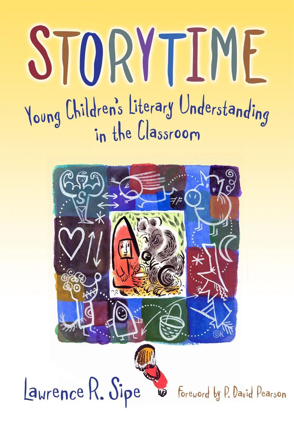 Cover: 9780807748282 | Storytime | Young Children's Literary Understanding in the Classroom