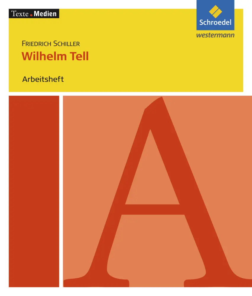 Cover: 9783507478282 | Friedrich Schiller 'Wilhelm Tell', Arbeitsheft | Christoph Kunz | 2011