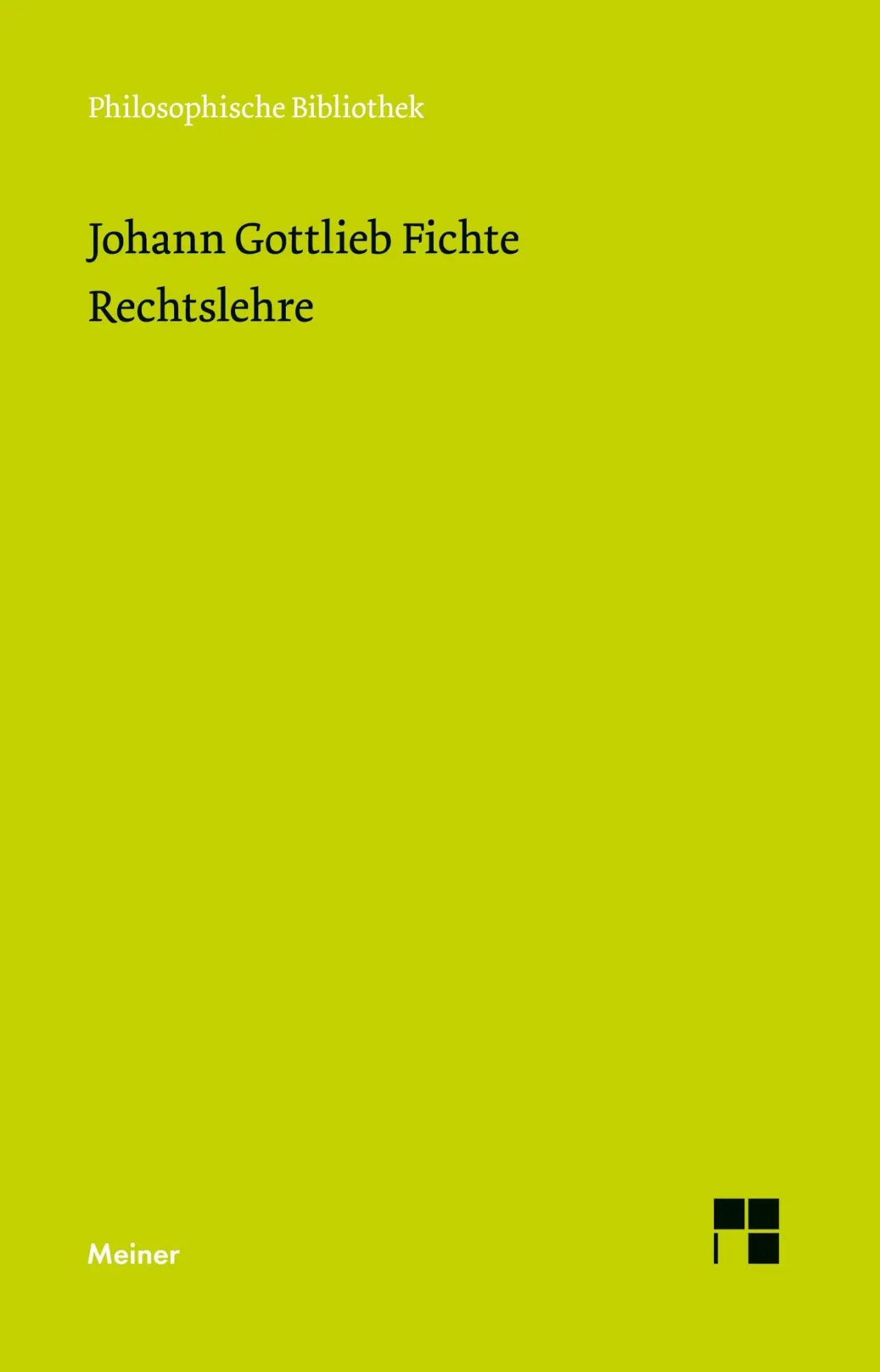 Cover: 9783787348282 | Rechtslehre | Vorgetragen von Ostern bis Michaelis 1812 | Fichte