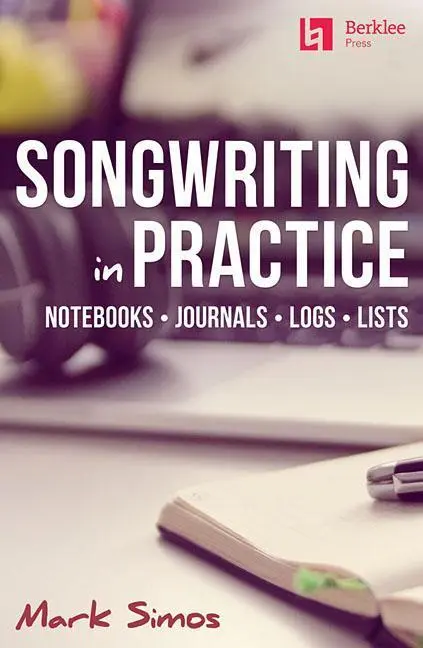 Cover: 888680708382 | Songwriting in Practice | Notebooks * Journals * Logs * Lists | Simos