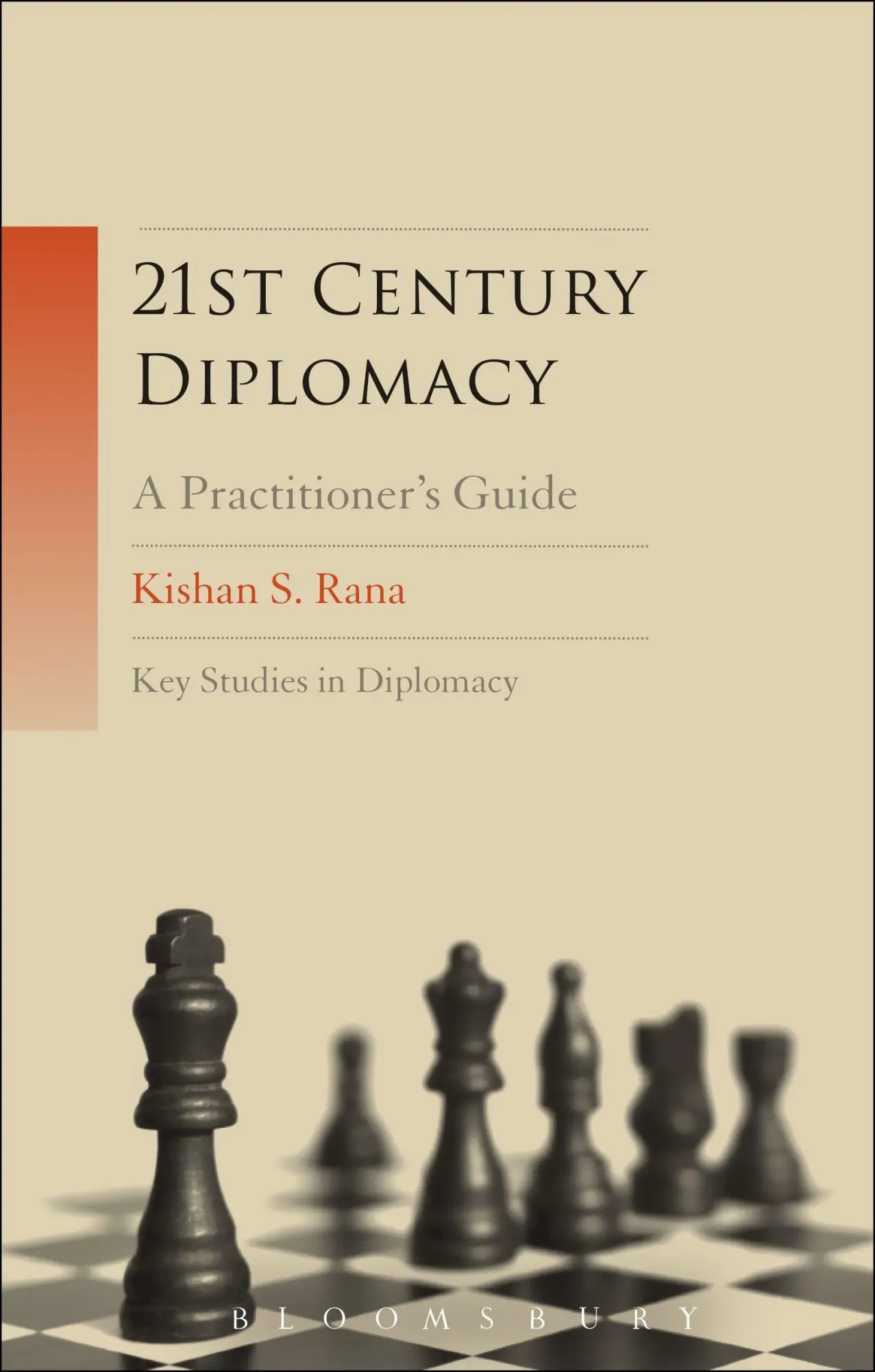 Cover: 9781441168382 | 21st Century Diplomacy | A Practitioner's Guide | Kishan S. Rana