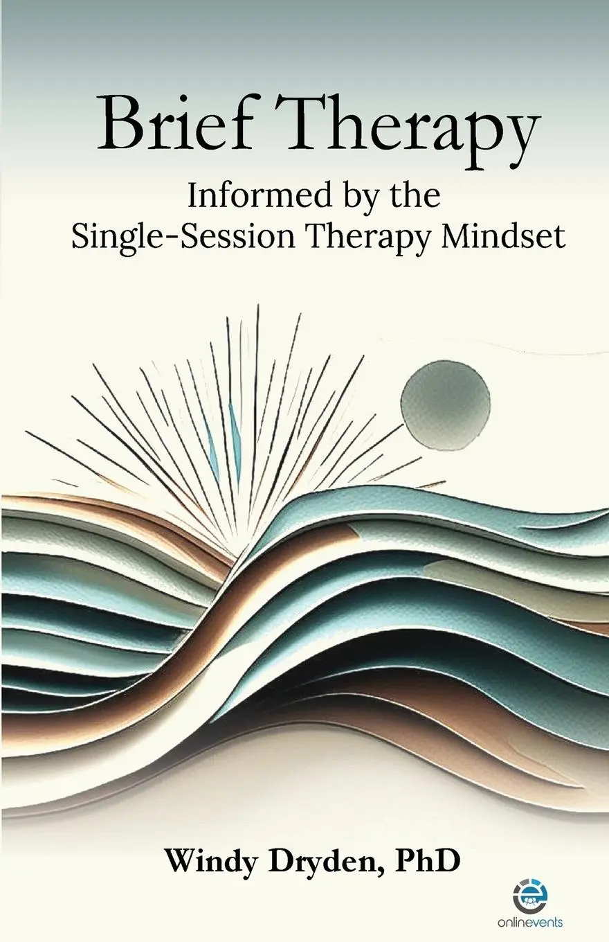 Cover: 9781914938382 | Brief Therapy Informed by the Single-Session Therapy Mindset | Dryden
