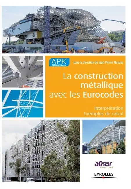 Cover: 9782212138382 | La construction métallique avec les Eurocodes | Jean-Pierre Muzeau