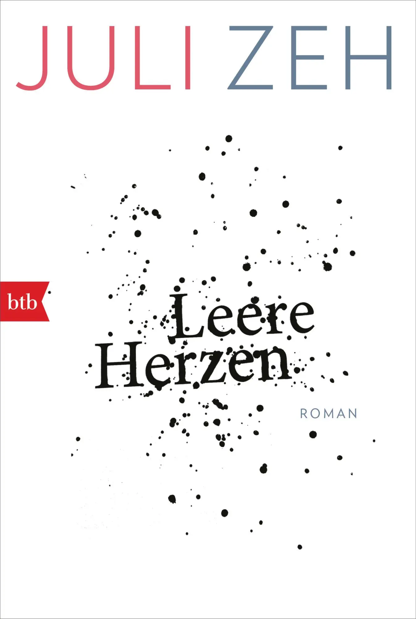 Cover: 9783442718382 | Leere Herzen | Roman | Juli Zeh | Taschenbuch | 352 S. | Deutsch | btb