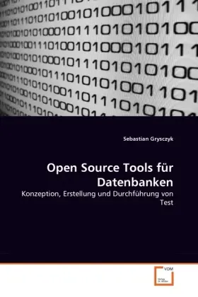 Cover: 9783639378382 | Open Source Tools für Datenbanken | Sebastian Grysczyk | Taschenbuch