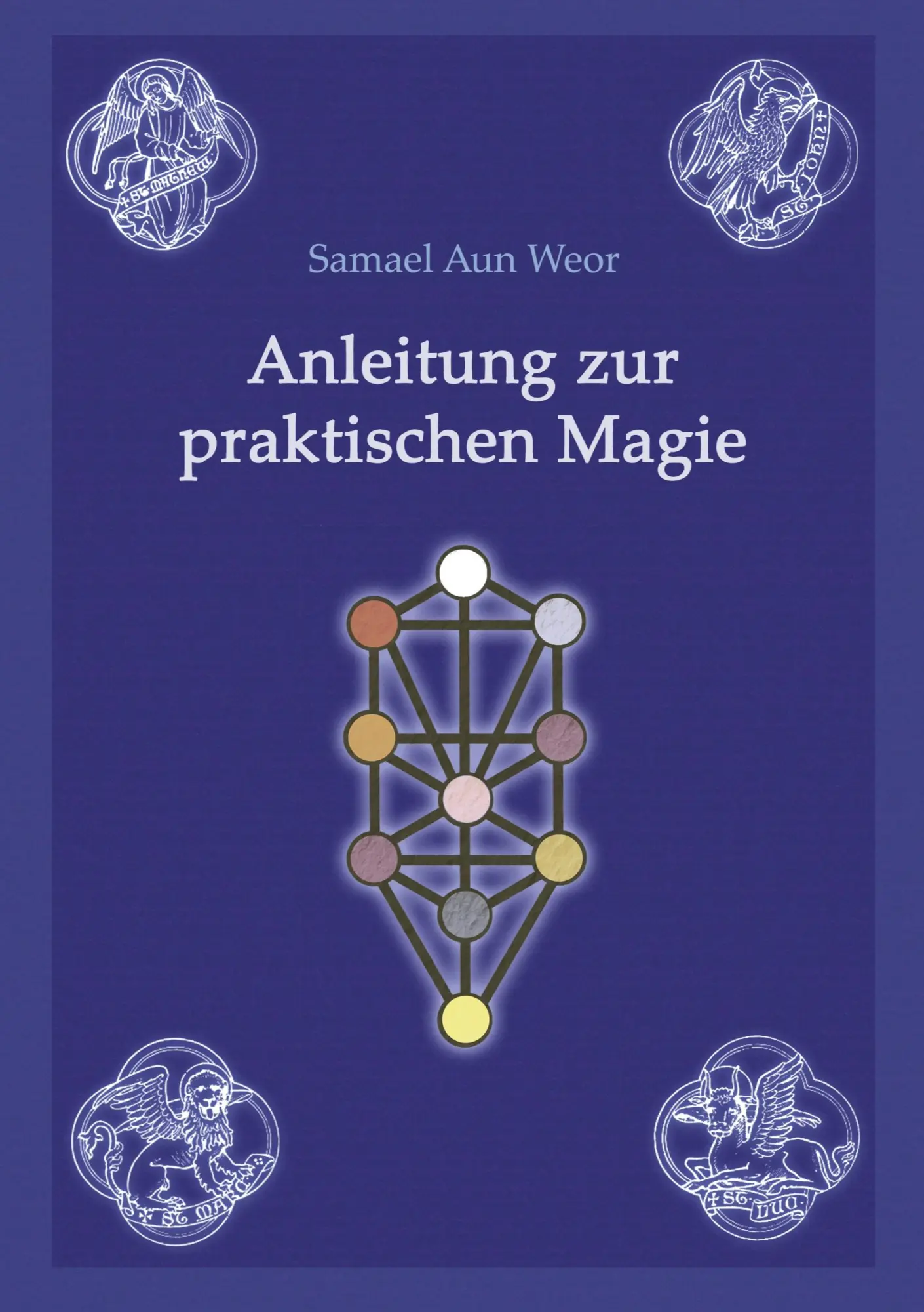 Cover: 9783943208382 | Anleitung zur praktischen Magie | Samael Aun Weor | Taschenbuch | 2023