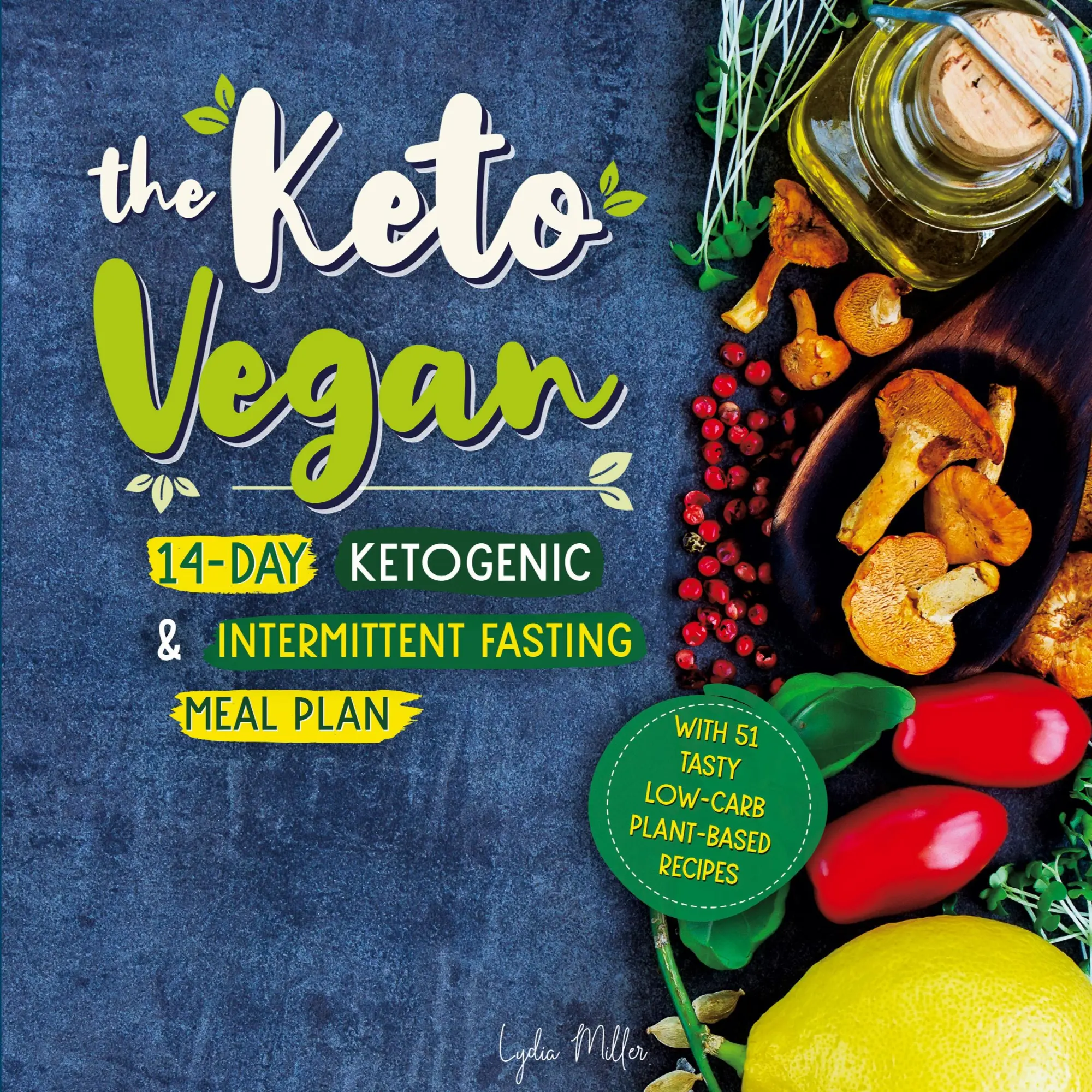 Cover: 9789492788382 | The Keto Vegan | Lydia Miller | Taschenbuch | Kartoniert / Broschiert
