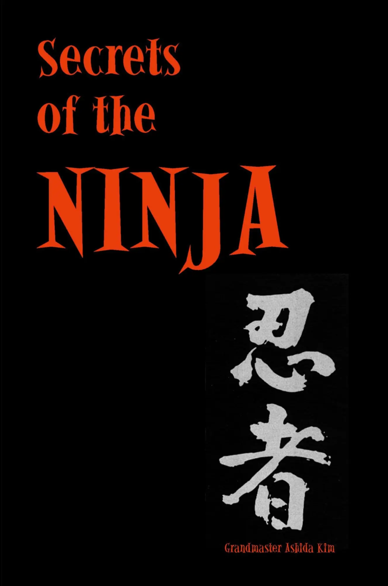 Cover: 9781435768482 | Secrets of the Ninja | Ashida Kim | Taschenbuch | Englisch | 2010