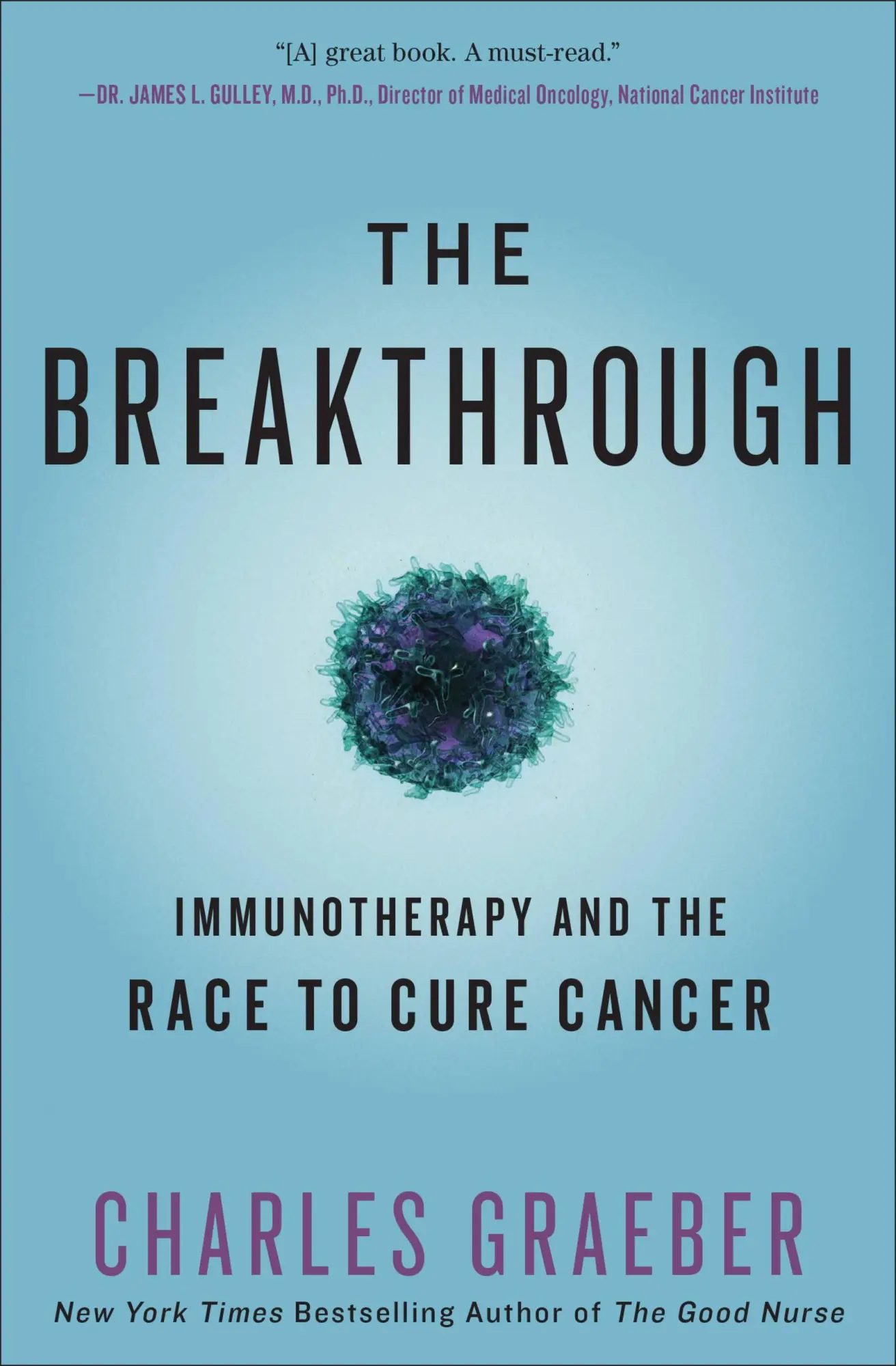 Cover: 9781455568482 | The Breakthrough | Immunotherapy and the Race to Cure Cancer | Graeber