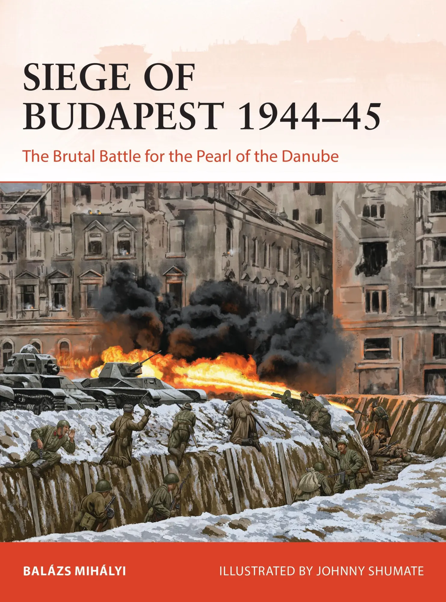 Cover: 9781472848482 | Siege of Budapest 1944-45 | Balázs Mihályi | Taschenbuch | Englisch