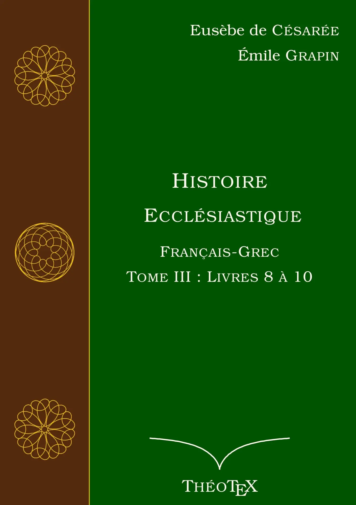 Cover: 9782322188482 | Histoire Ecclésiastique, Français-Grec, Tome 3 | Livres 8 à 10 | Buch