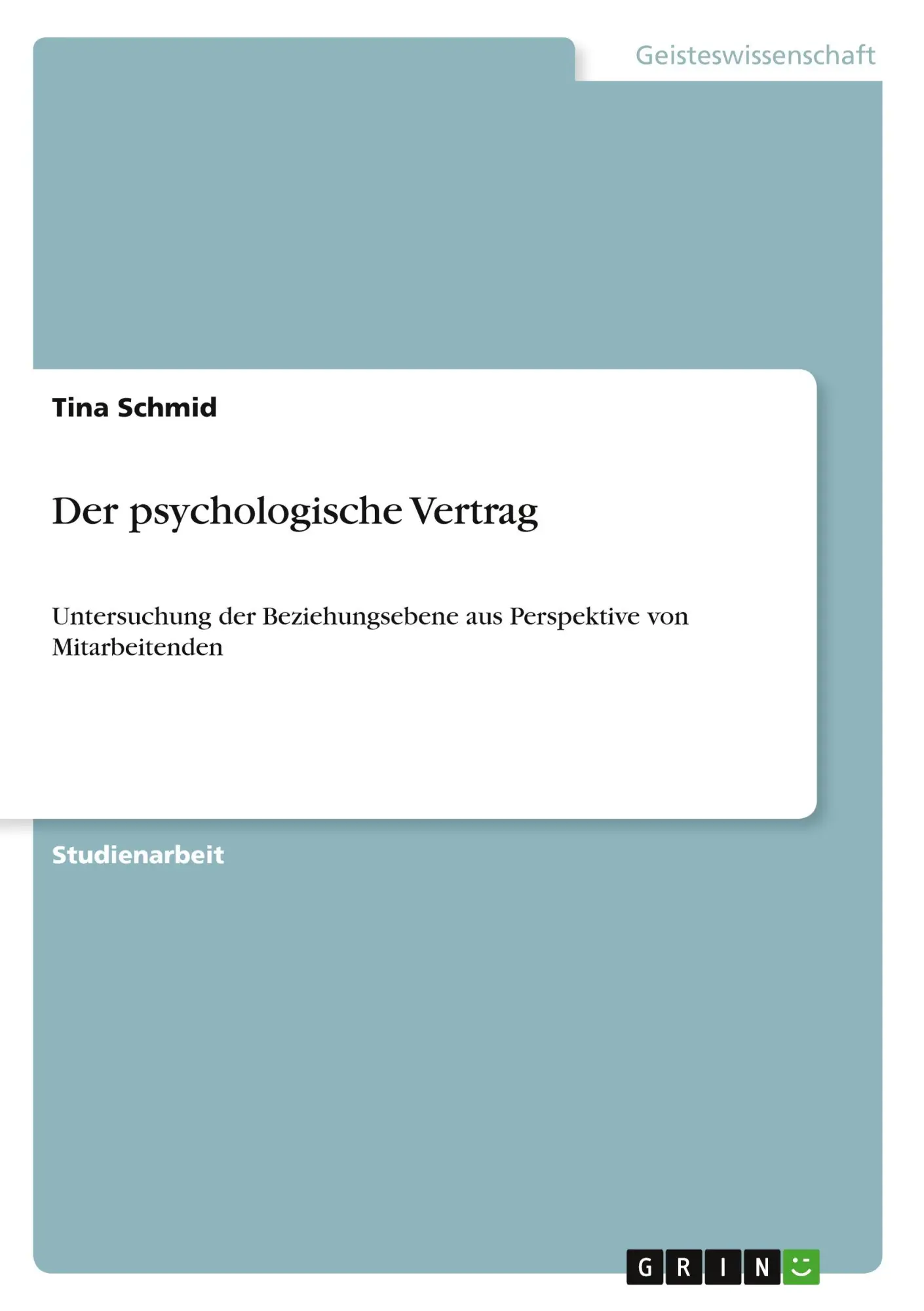 Cover: 9783346538482 | Der psychologische Vertrag | Tina Schmid | Taschenbuch | 20 S. | 2022