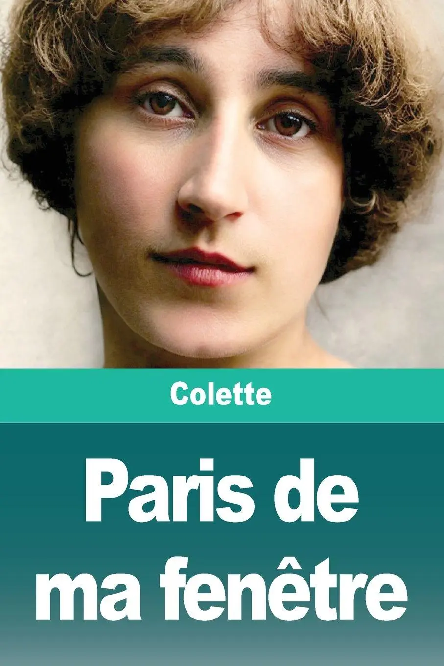 Cover: 9783690828482 | Paris de ma fenêtre | Colette | Taschenbuch | Französisch | 2025