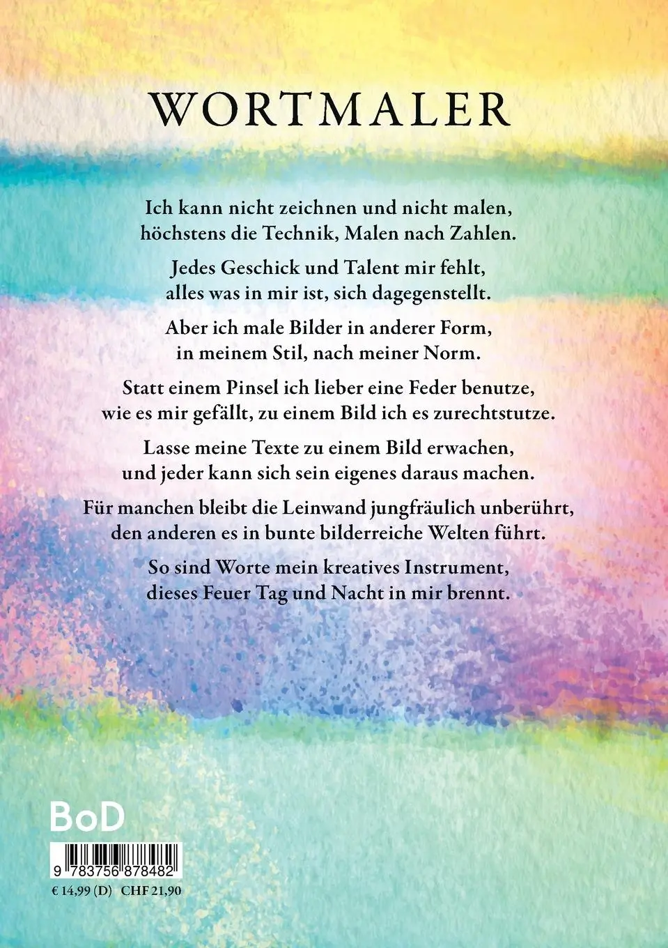 Rückseite: 9783756878482 | Wortmalerei | Banalitäten, kritische Meckereien, Autobiographisches