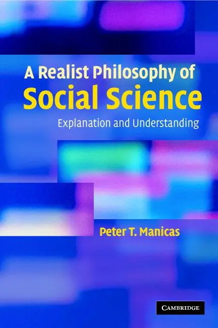 Cover: 9780521678582 | A Realist Philosophy of Social Science | Explanation and Understanding