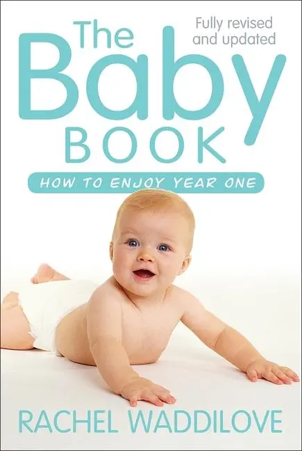 Cover: 9780745968582 | The Baby Book | How to Enjoy Year One: Revised and Updated | Waddilove