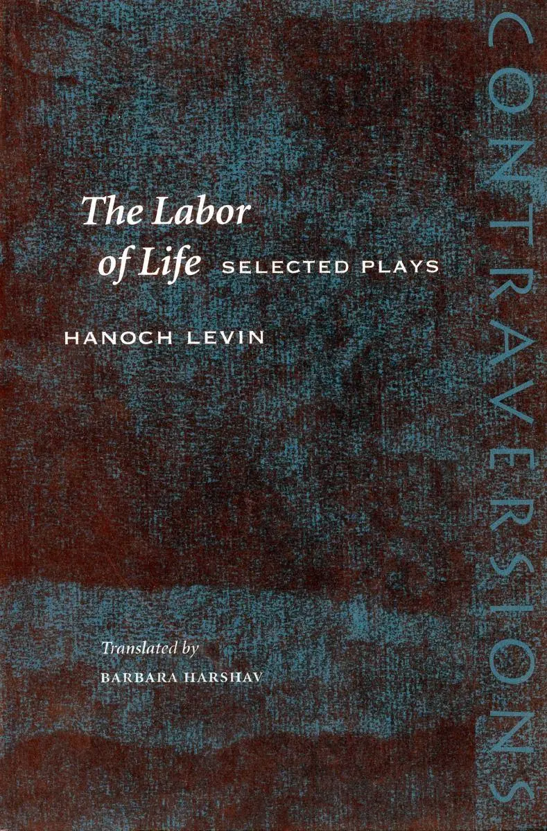 Cover: 9780804748582 | The Labor of Life | Selected Plays | Hanoch Levin | Taschenbuch | 2003