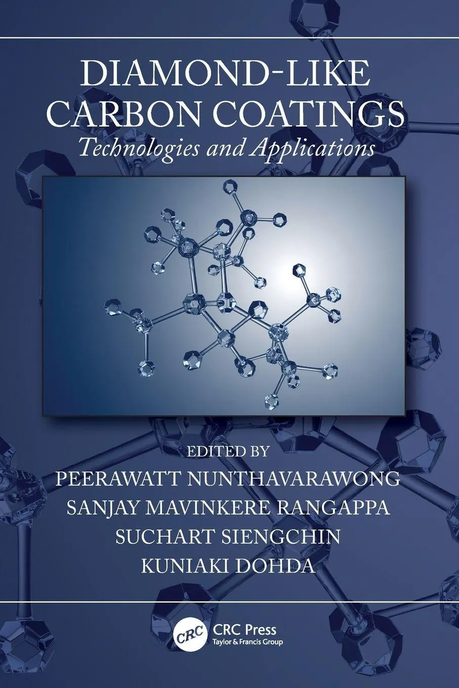 Cover: 9781032038582 | Diamond-Like Carbon Coatings | Technologies and Applications | Buch