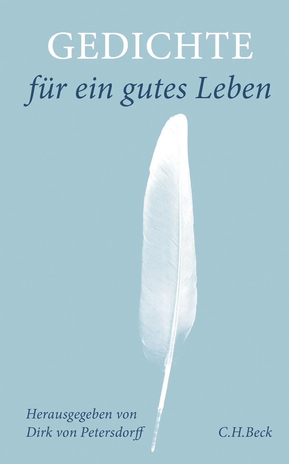 Cover: 9783406848582 | Gedichte für ein gutes Leben | Dirk von Petersdorff | Buch | 127 S.