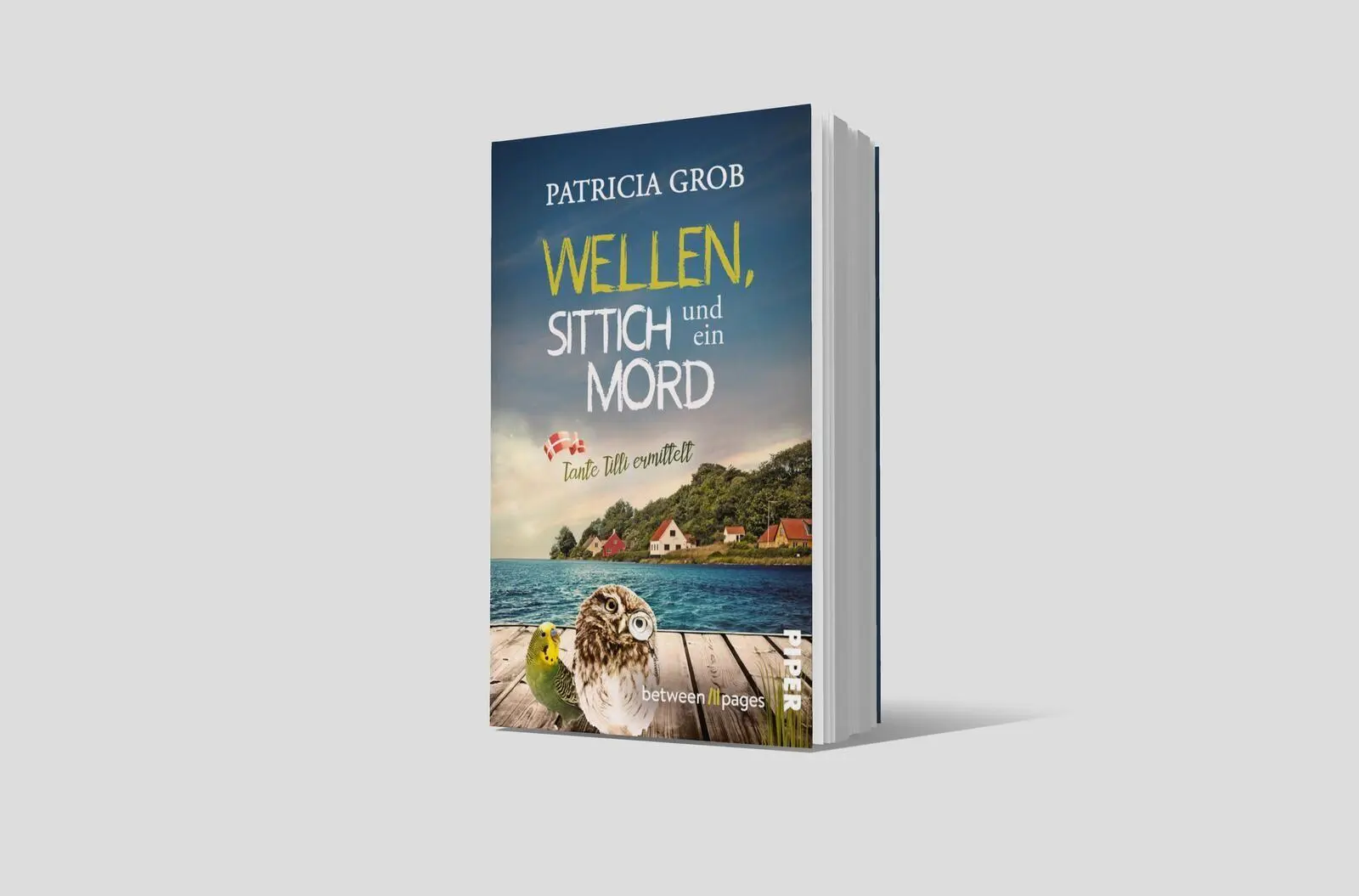 Bild: 9783492508582 | Wellen, Sittich und ein Mord - Tante Tilli ermittelt | Patricia Grob