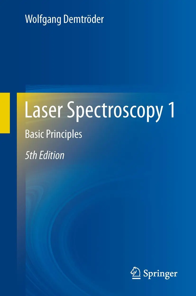 Cover: 9783642538582 | Laser Spectroscopy 1 | Basic Principles | Wolfgang Demtröder | Buch