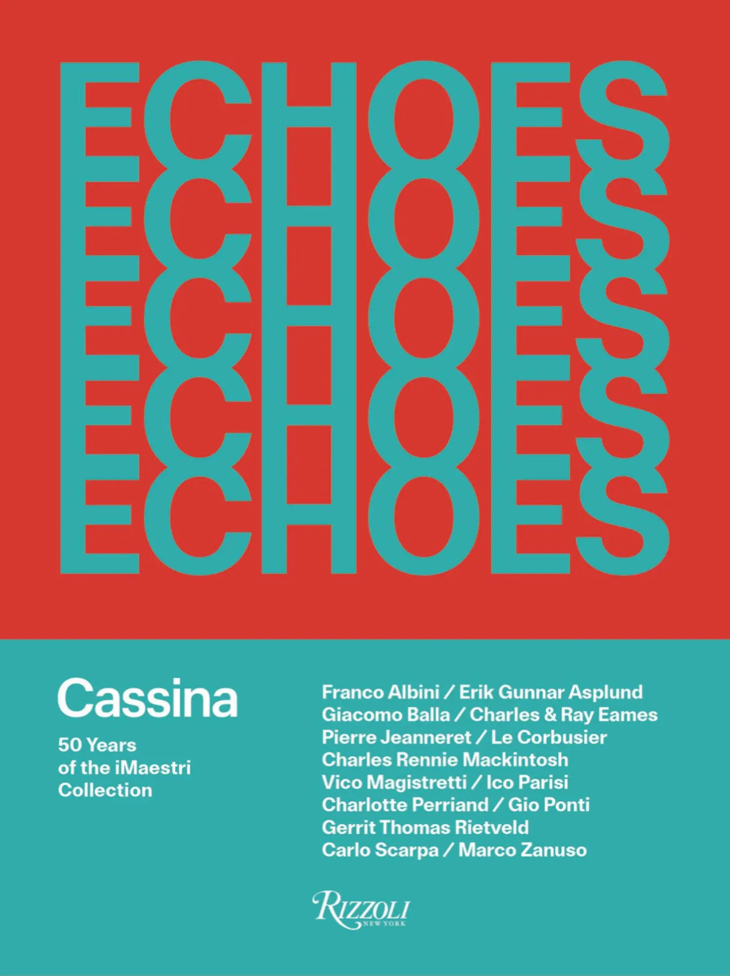 Cover: 9788891838582 | Echoes | Cassina. 50 Years of Imaestri | Ivan Mietton | Buch | 2024
