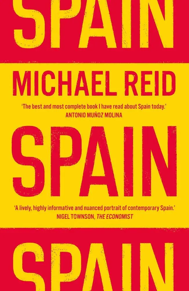 Cover: 9780300278682 | Spain | The Trials and Triumphs of a Modern European Country | Reid