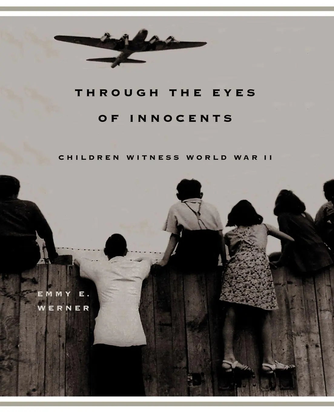 Cover: 9780813338682 | Through the Eyes of Innocents | Children Witness World War II | Werner