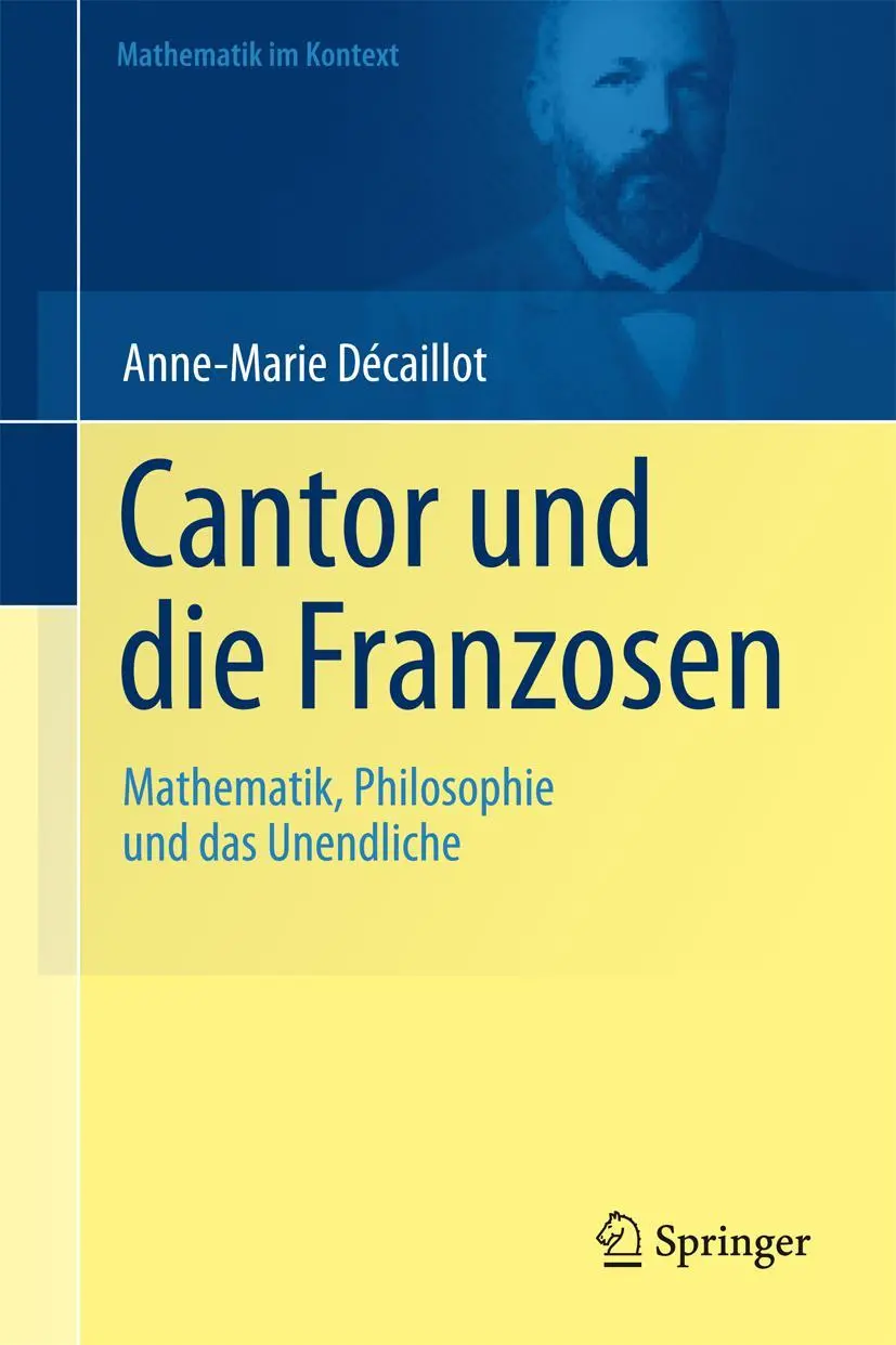 Cover: 9783642148682 | Cantor und die Franzosen | Mathematik, Philosophie und das Unendliche