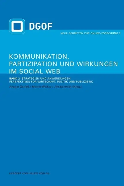 Cover: 9783938258682 | Kommunikation, Partizipation und Wirkungen im Social Web | Zerfaß