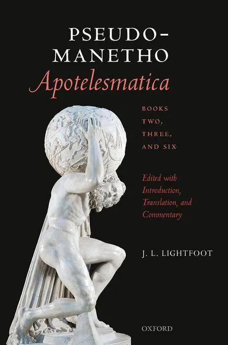 Cover: 9780198858782 | Pseudo-Manetho | Apotelesmatica Bk 2,3,6 C | Lightfoot | Buch | 2021