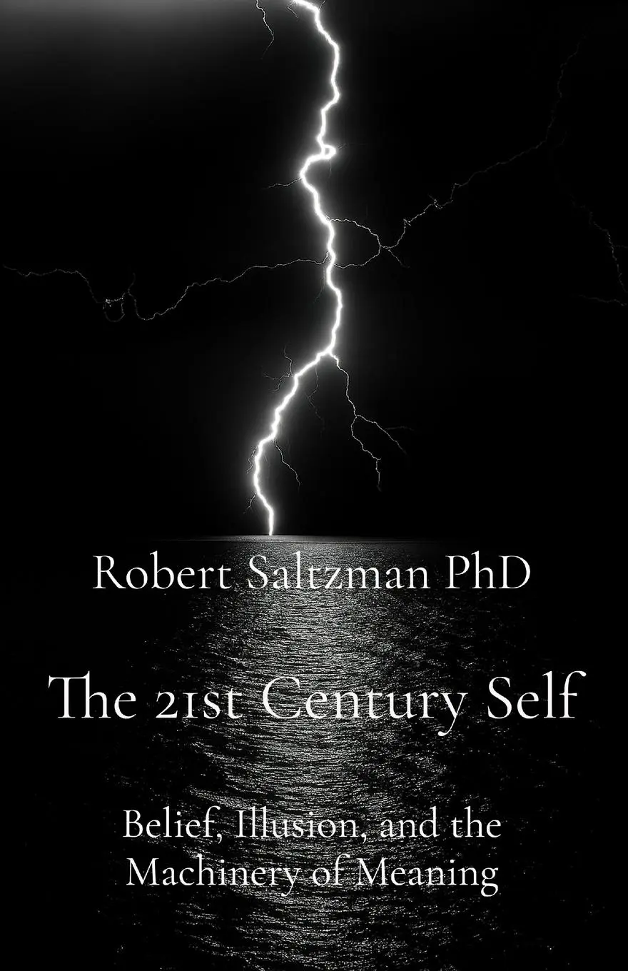 Cover: 9780645888782 | The 21st Century Self | Belief, Illusion, and the Machinery of Meaning