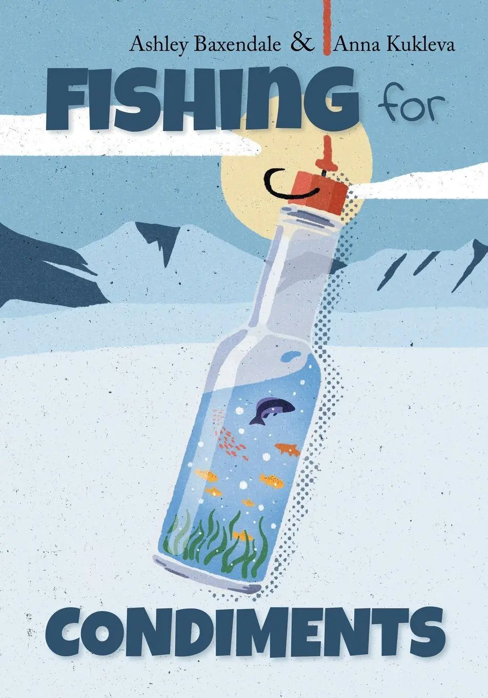 Cover: 9781837918782 | Fishing for Condiments | Ashley Baxendale | Taschenbuch | Englisch