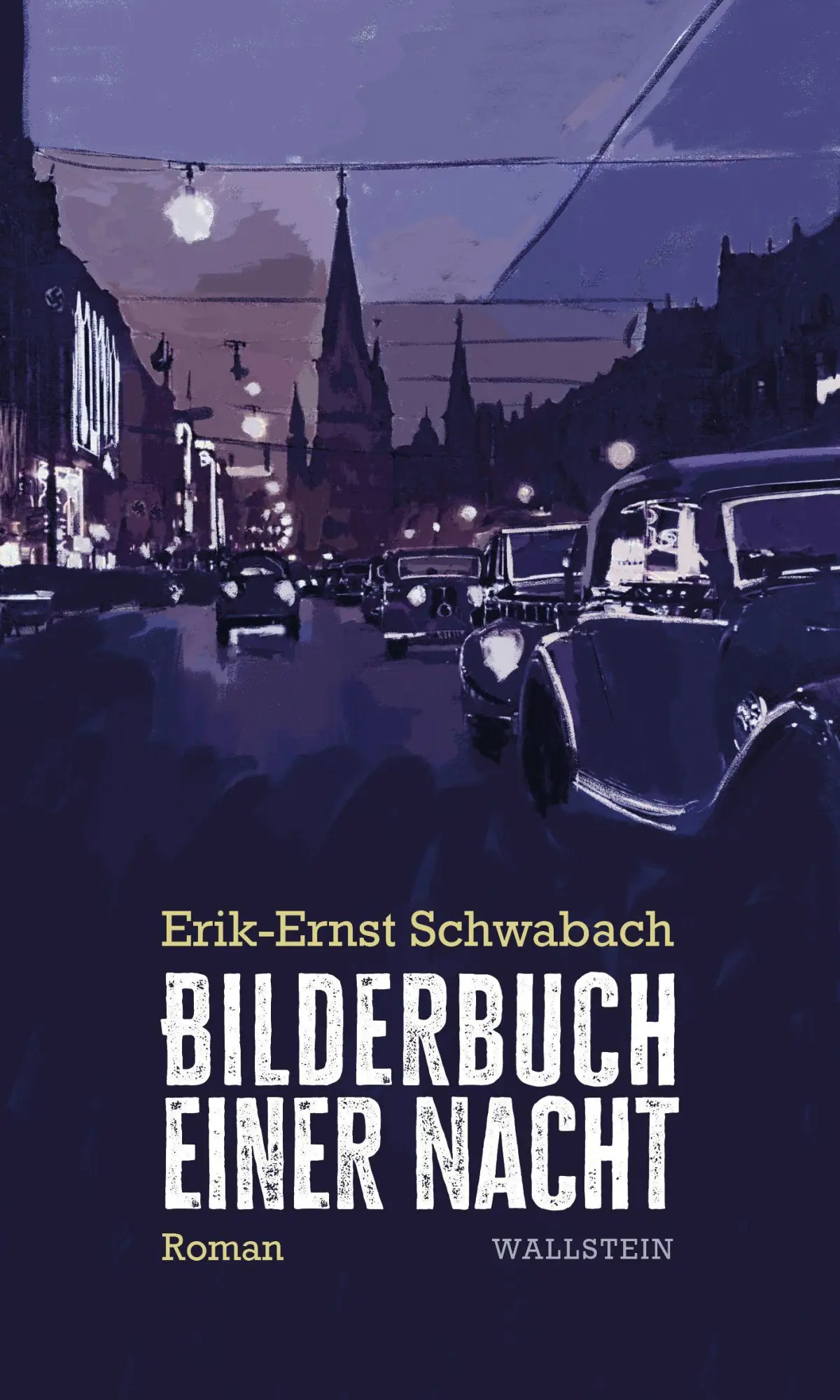 Cover: 9783835358782 | Bilderbuch einer Nacht | Roman | Erik-Ernst Schwabach | Buch | 224 S.