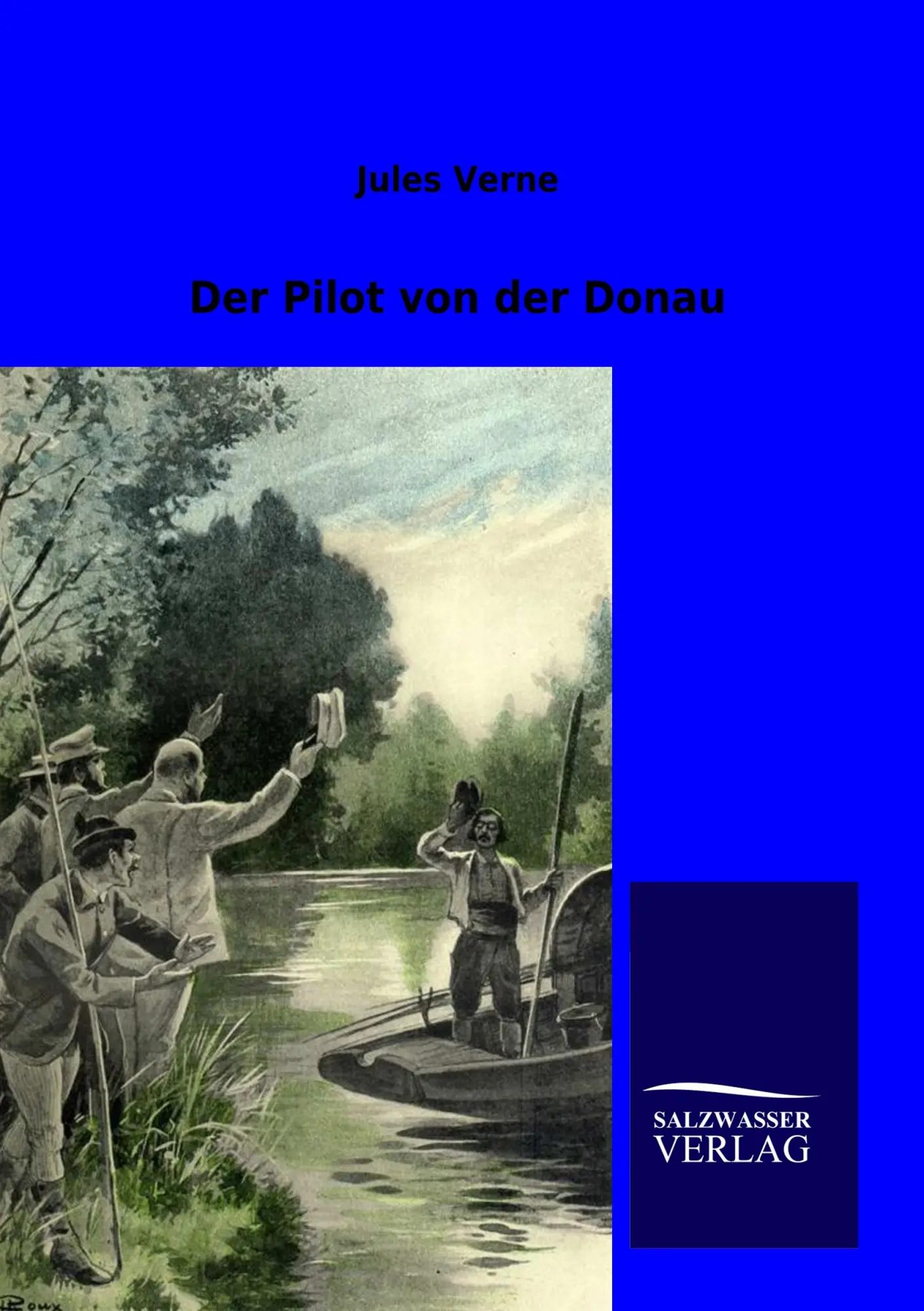 Cover: 9783864448782 | Der Pilot von der Donau | Jules Verne | Taschenbuch | 268 S. | Deutsch