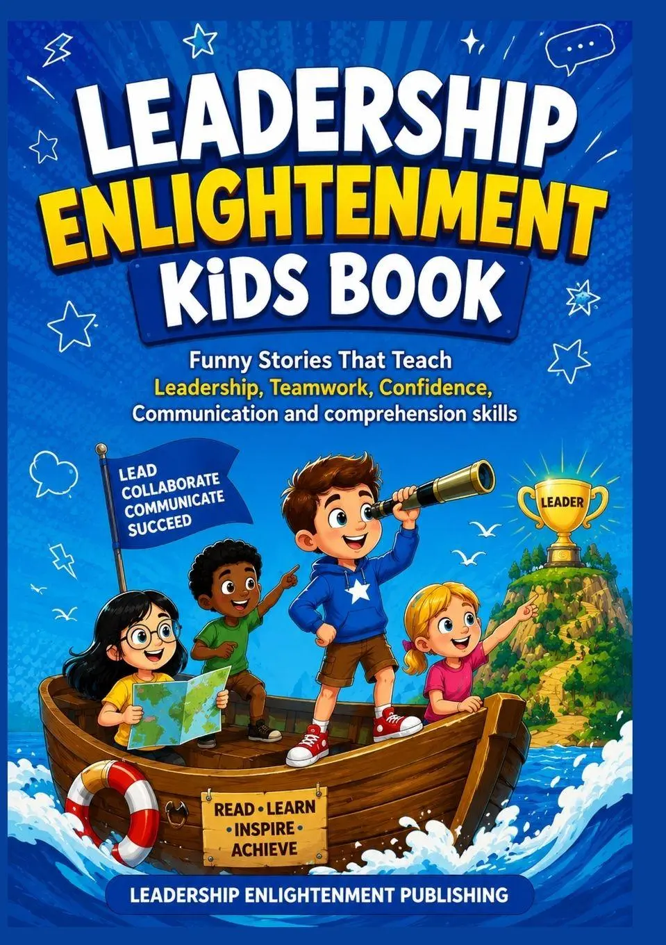 Cover: 9798256078782 | LEADERSHIP ENLIGHTMENT KIDS Book | Jordan P Walton | Taschenbuch
