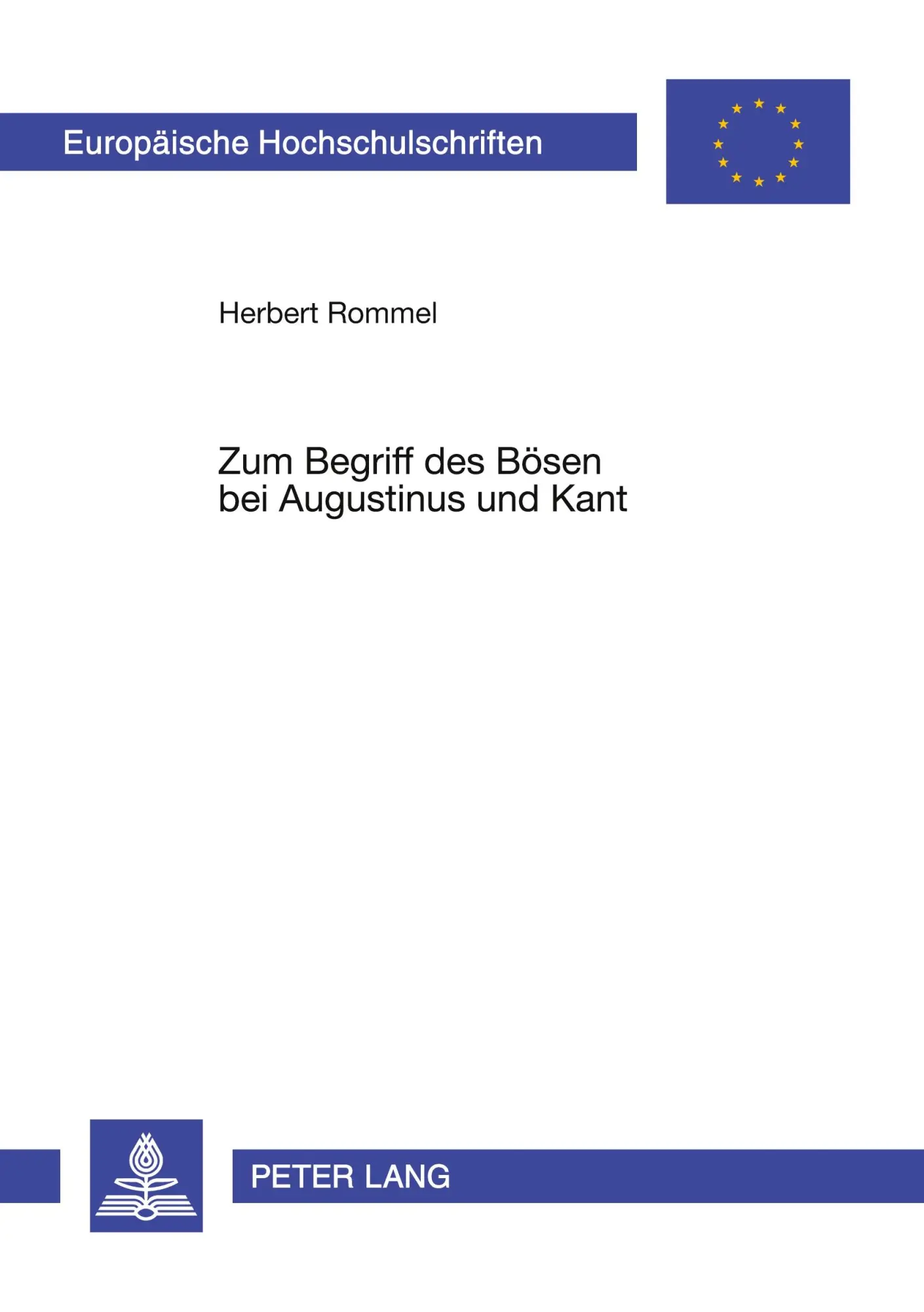Cover: 9783631308882 | Zum Begriff des Bösen bei Augustinus und Kant | Herbert Rommel | Buch