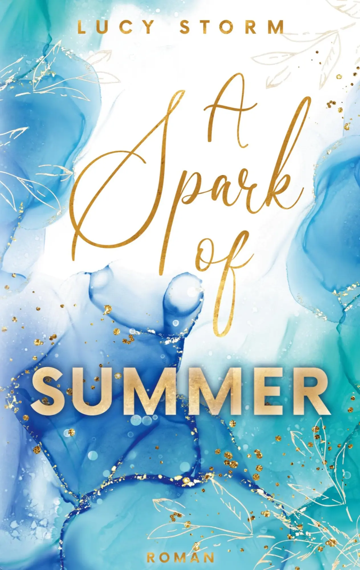 Cover: 9783752878882 | A Spark Of Summer | Verliebt in einen Surfer | Lucy Storm | Buch