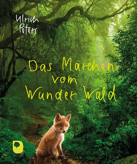 Cover: 9783869178882 | Das Märchen vom Wunder Wald | Ulrich Peters | Broschüre | 32 S. | 2021