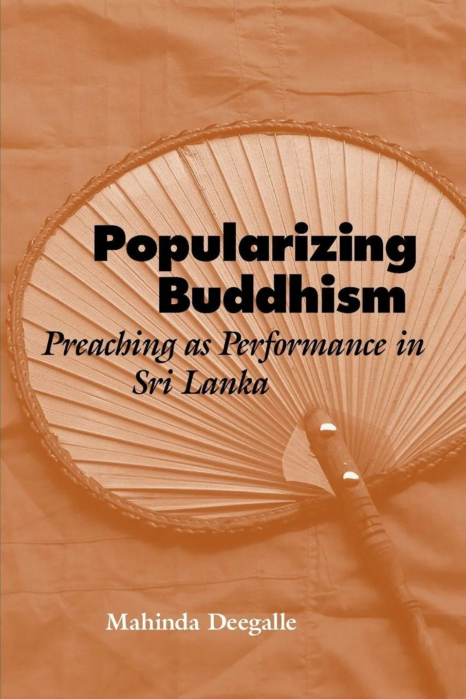 Cover: 9780791468982 | Popularizing Buddhism | Preaching as Performance in Sri Lanka | Buch