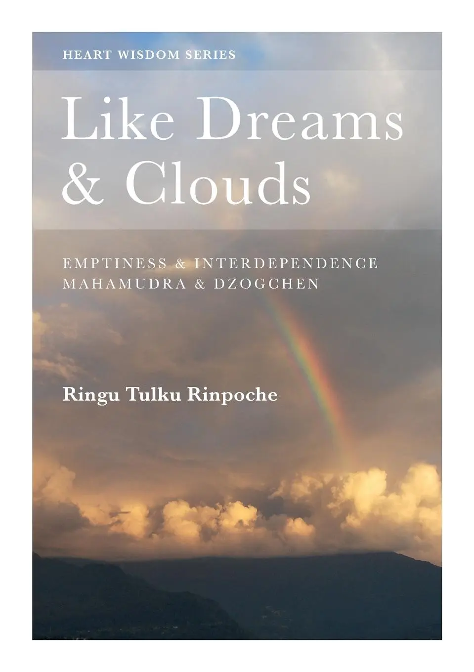 Cover: 9780953448982 | Like Dreams &amp; Clouds | Ringu Tulku | Taschenbuch | Englisch | 2013
