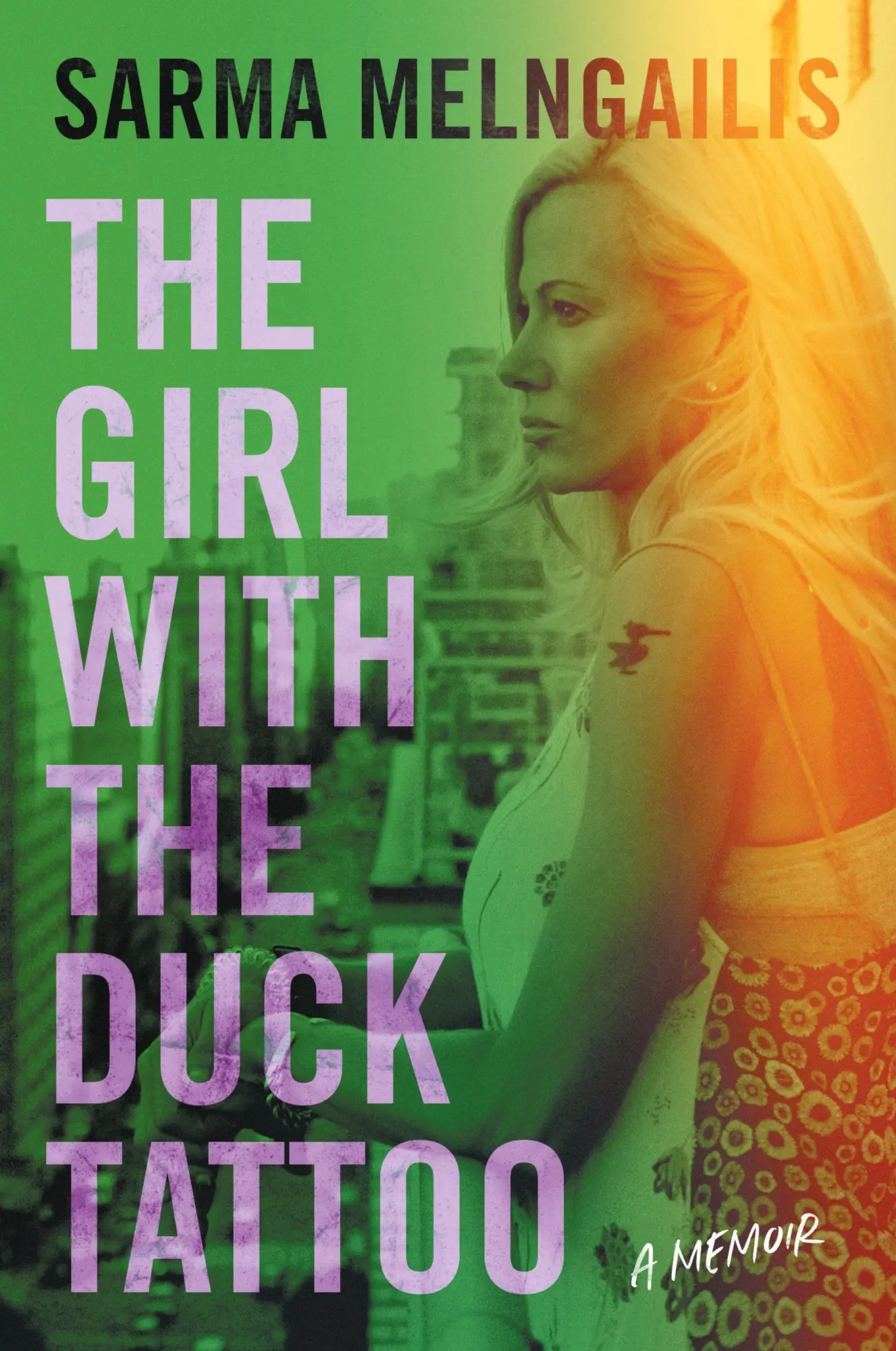 Cover: 9781544548982 | The Girl with the Duck Tattoo | A Memoir | Sarma Melngailis | Buch Cover: 9781544548982 | The Girl with the Duck Tattoo | A Memoir | Sarma Melngailis | Buch